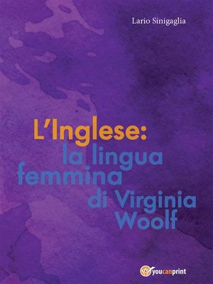 cover image of L' Inglese--la lingua femmina di Virginia Woolf